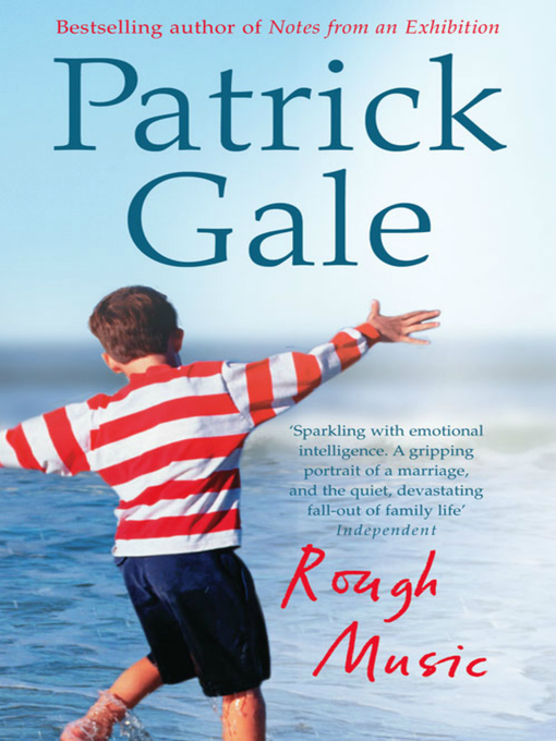 Title details for Rough Music by Patrick Gale - Available